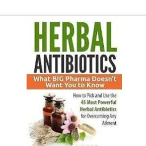 Herbal Antibiotics by Mary Jones